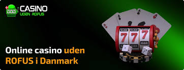 Hvad er et casino uden ROFUS?